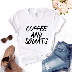 Coffee and Squats Print Women Tshirts